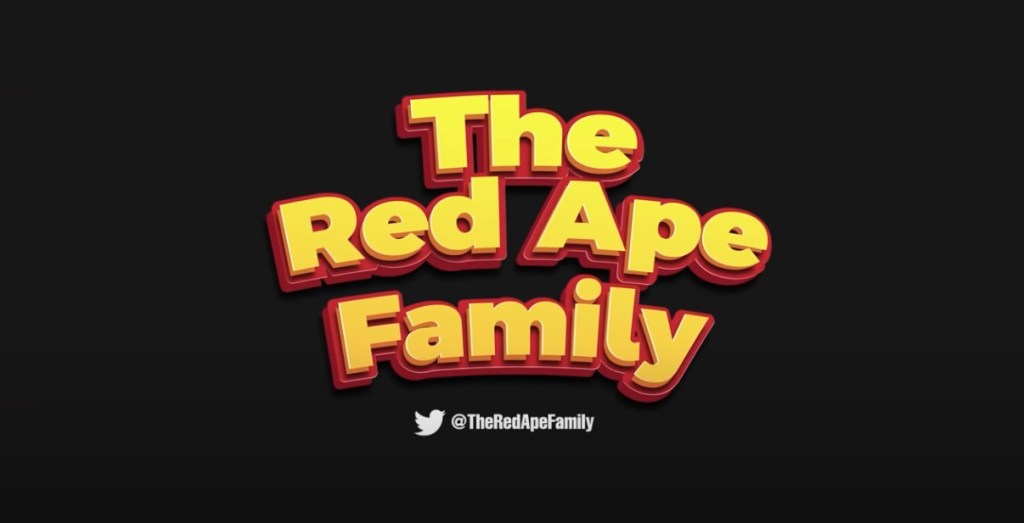 The title screen of the show: Black screen with yellow text outlined with red that reads: The Red Ape Family. Twitter handle for the show is also listed @TheRedApeFamily